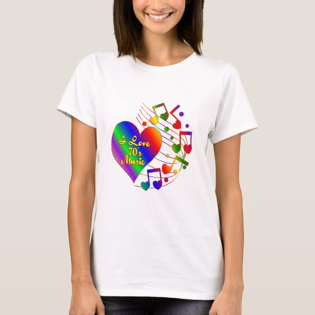 I Love 70s Music T-Shirt (Front)