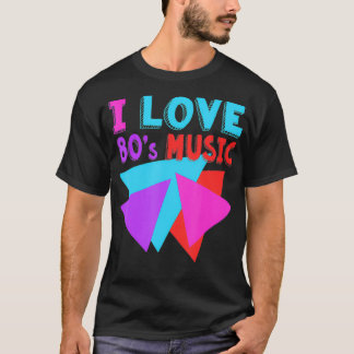 I Love 80's Music 80s Fashion 80s Songs Vintage Co T-Shirt