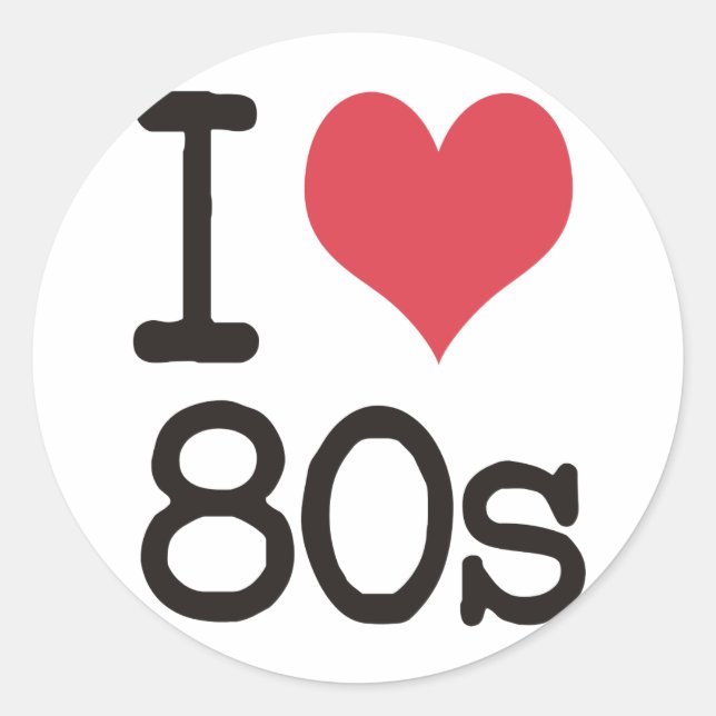 I Love 80s Products & Designs! Classic Round Sticker (Front)