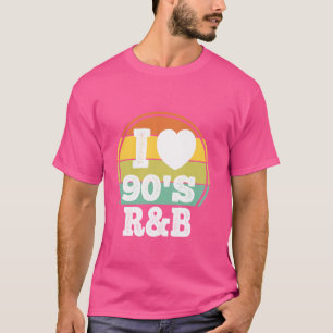 I Love 90s R&B Music 90's Party Concert Costume T-Shirt