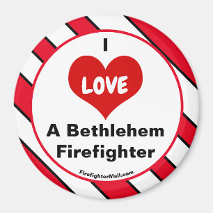I Love A Bethlehem Firefighter magnet