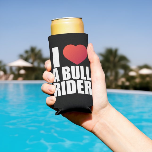 I love a bull rider; cowboy; rodeo rider; country; seltzer can cooler (In Situ Pool)