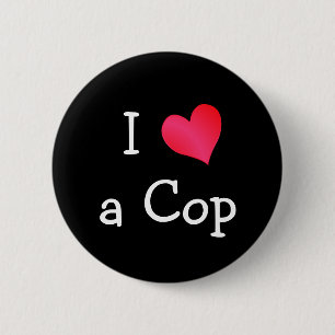 I Love a Cop 6 Cm Round Badge