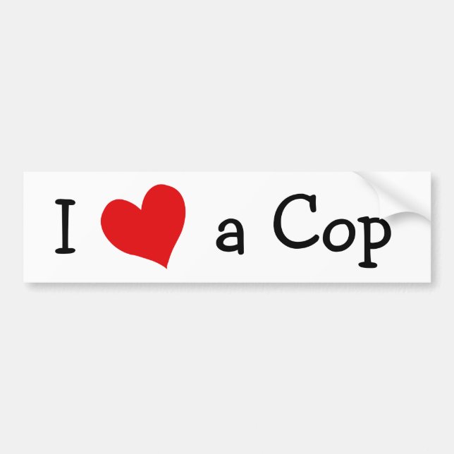 I Love a Cop Bumper Sticker (Front)