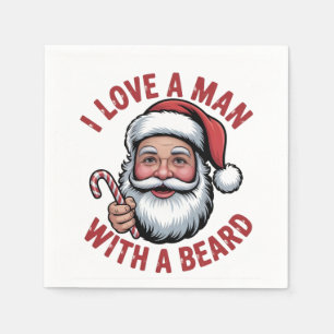 I Love a Man WIth a Beard Bearded Santa Christmas Napkin