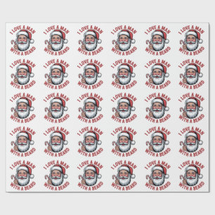 I Love a Man WIth a Beard Bearded Santa Christmas Wrapping Paper