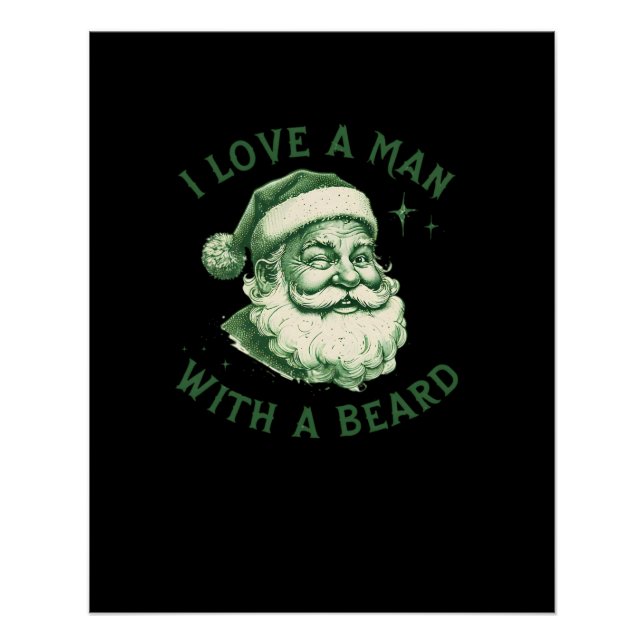 I Love A Man With A Beard Digital Art Design Poster (Front)