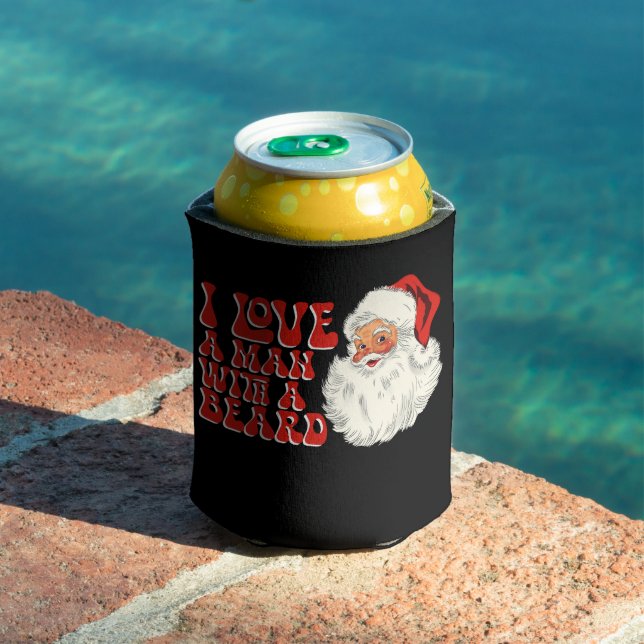 I Love A Man With A Beard Santa Christmas Holiday Can Cooler (In Situ Pool)