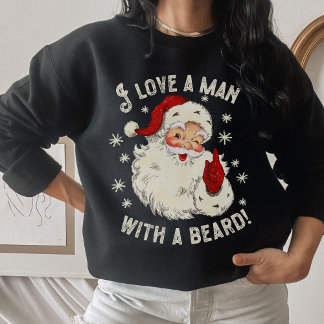 I Love a Man with a Beard Vintage Santa Christmas Sweatshirt