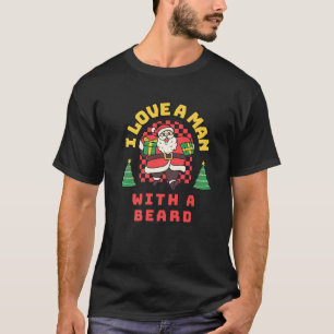 I Love A Man With A Beard Vintage Santa Funny Chri T-Shirt