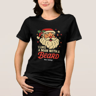 I Love A Man With A Beard Xmas Santa Claus Funny Tri-Blend Shirt