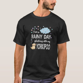 I Love A Rainy Day Splashing Yorkipoo Heart Emotic T-Shirt