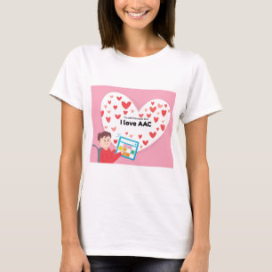 I love AAC - t-shirt