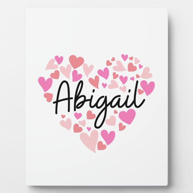 I love Abigail Plaque (Front)