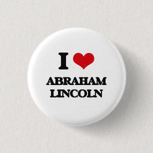 I love Abraham Lincoln 3 Cm Round Badge