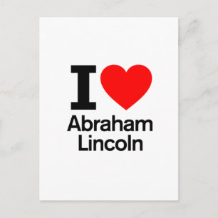 I Love Abraham Lincoln Postcard