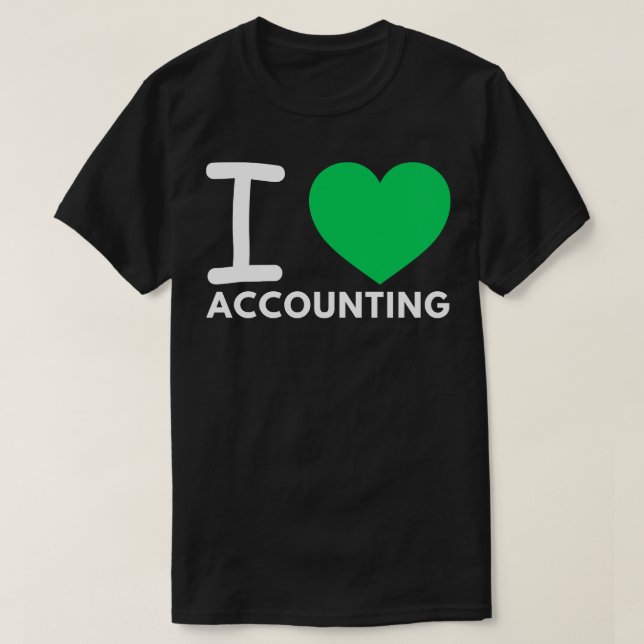 I Love Accounting 13 T-Shirt (Design Front)