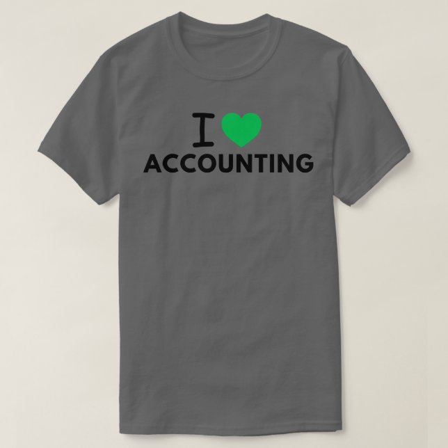 I Love Accounting 15 T-Shirt (Design Front)