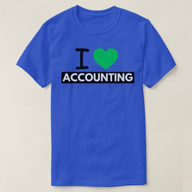 I Love Accounting 22 T-Shirt (Design Front)
