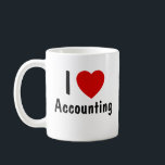 I Love Accounting Coffee Mug<br><div class="desc">I Love Accounting Mug. Accounting Class Lovers mug.</div>