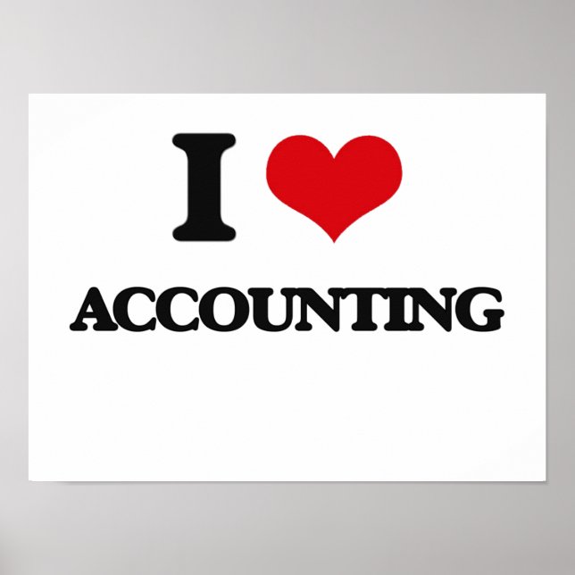 I Love Accounting Poster (Front)