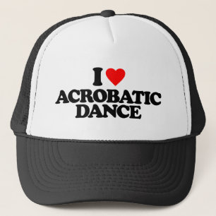 I LOVE ACROBATIC DANCE TRUCKER HAT
