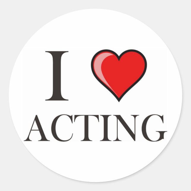 I love Acting Classic Round Sticker (Front)