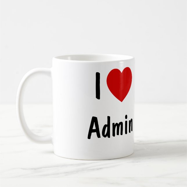 I Love Admin Coffee Mug (Left)