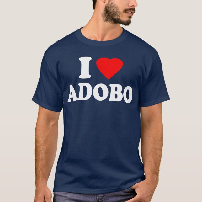 I Love Adobo T-Shirt (Front)