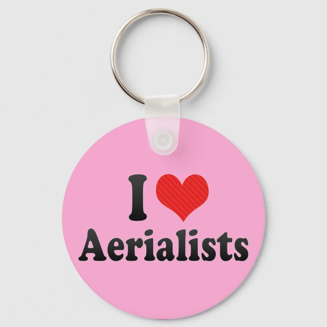 I Love Aerialists Key Ring (Front)