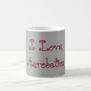 I Love Aerobatics Coffee Mug