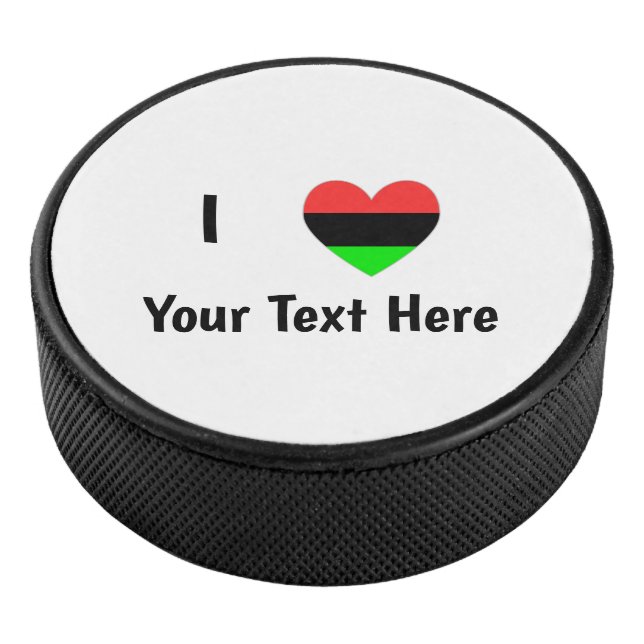 I Love (African American Flag Heart) Your Text Hockey Puck (3/4)