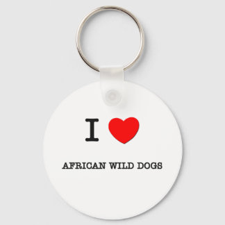 I Love AFRICAN WILD DOGS Key Ring