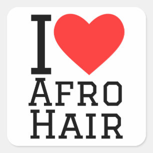 I love Afro hair  Square Sticker