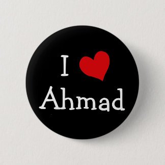 I Love Ahmad 6 Cm Round Badge