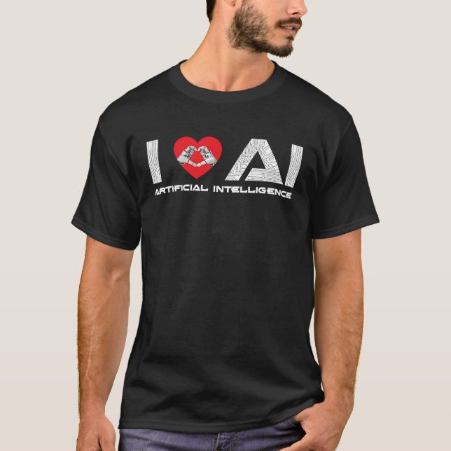 I Love AI Artificial Intelligence Tech Science Pro T-Shirt (Front)