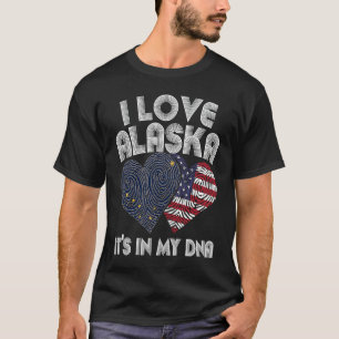 I Love Alaska In My DNA Proud Alaskans State of Al T-Shirt