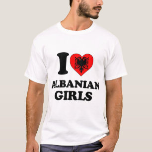 I love Albanian Girls T-Shirt