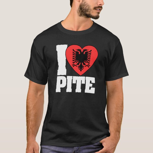 I Love Albanian Pite Double Headed Eagle For A Pat T-Shirt (Front)