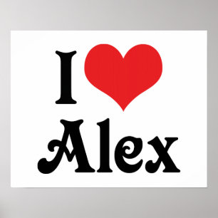 I Love Alex Poster