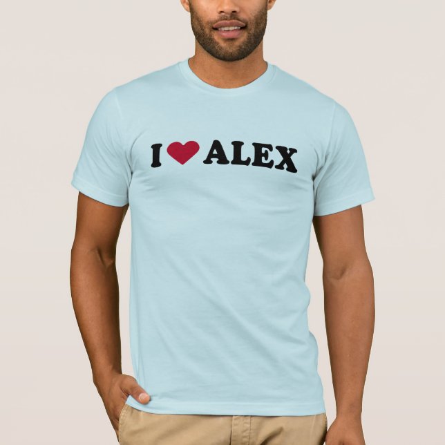 I LOVE ALEX T-Shirt (Front)