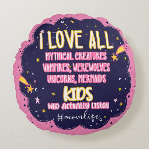 I Love All Mythical Creatures, Vampires, Werewolf Round Cushion