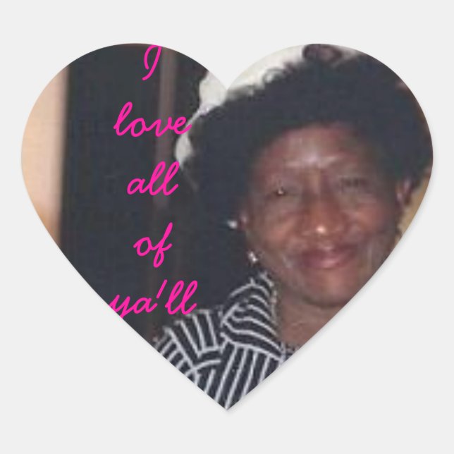 I LOVE ALL OF YA'LL  EMMA HEART SHAPED STICKERS (Front)