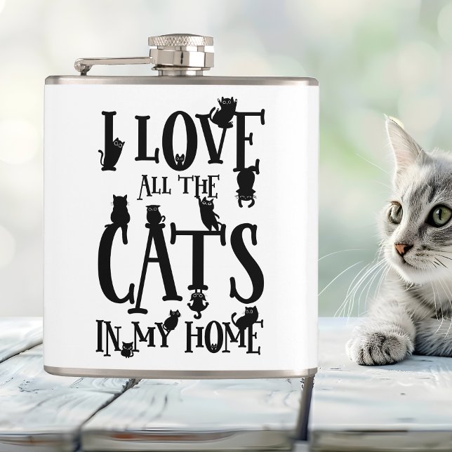 I Love All The Cats In My Home Hip Flask (I Love All The Cats In My Home Flask)