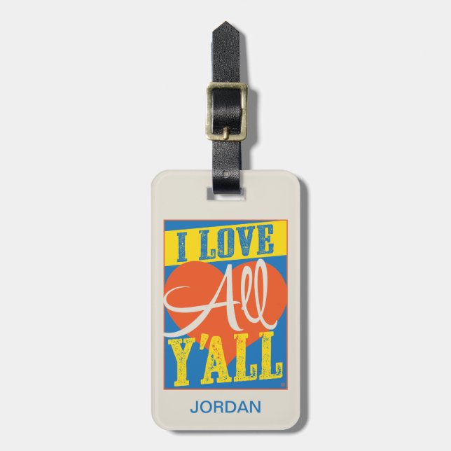 I Love All Y'all Luggage Tag (Front Vertical)