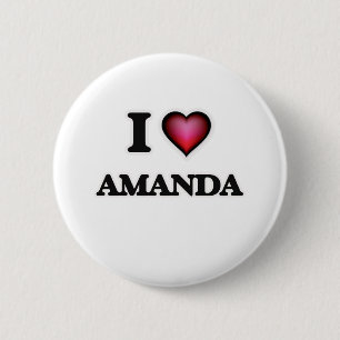 I Love Amanda 6 Cm Round Badge