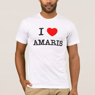 I Love Amaris T-Shirt