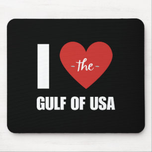 I Love America Gulf Of Mexico President Trump Gulf Mouse Mat