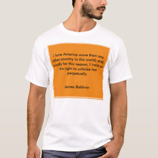 I Love America More Than Any Other Country T-Shirt