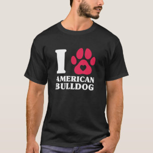 I Love American Bulldog Dog Dog Paw T-Shirt